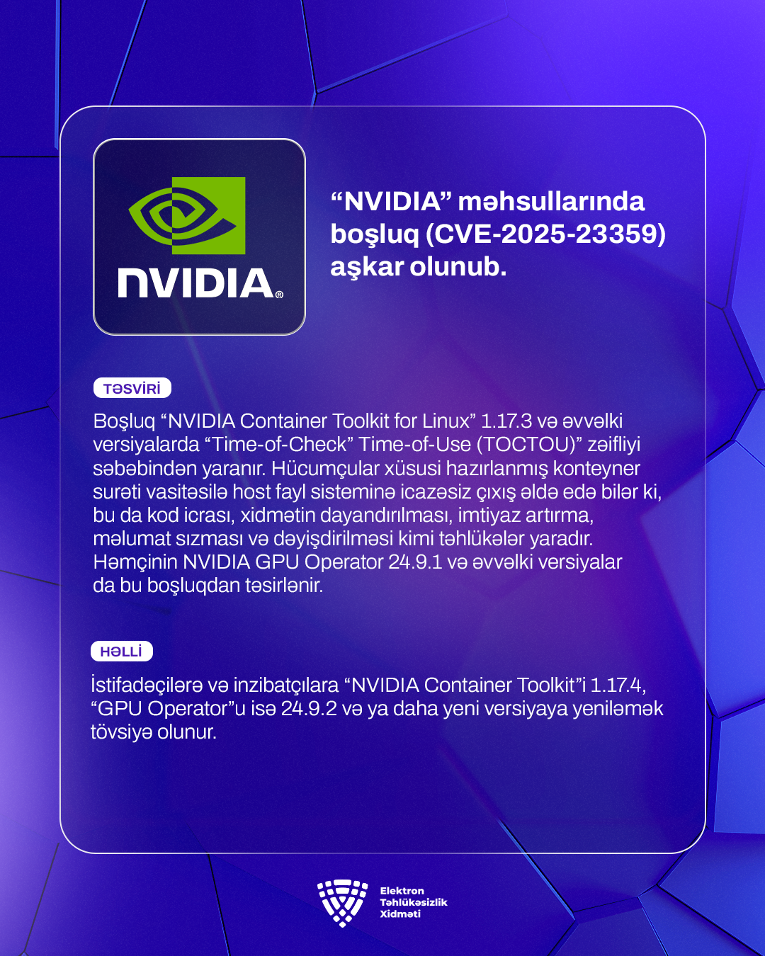 “NVIDIA” məhsullarında boşluq (CVE-2025-23359) aşkar olunub