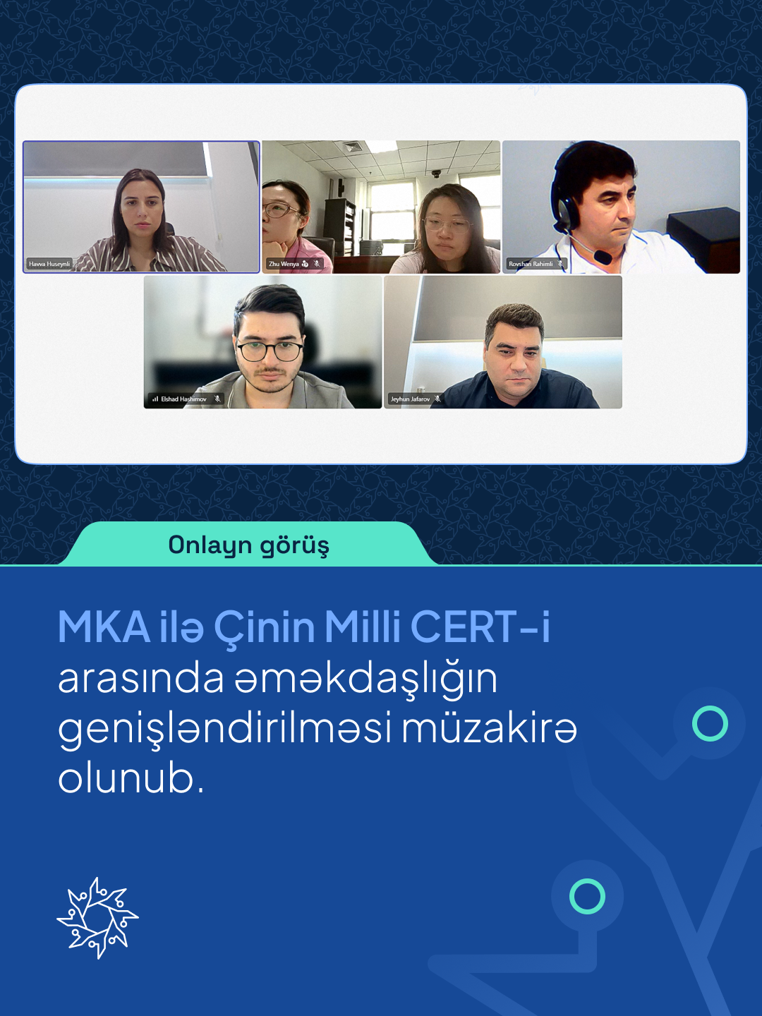 MKA ilə Çinin Milli CERT-i arasında əməkdaşlığın genişləndirilməsi müzakirə olunub